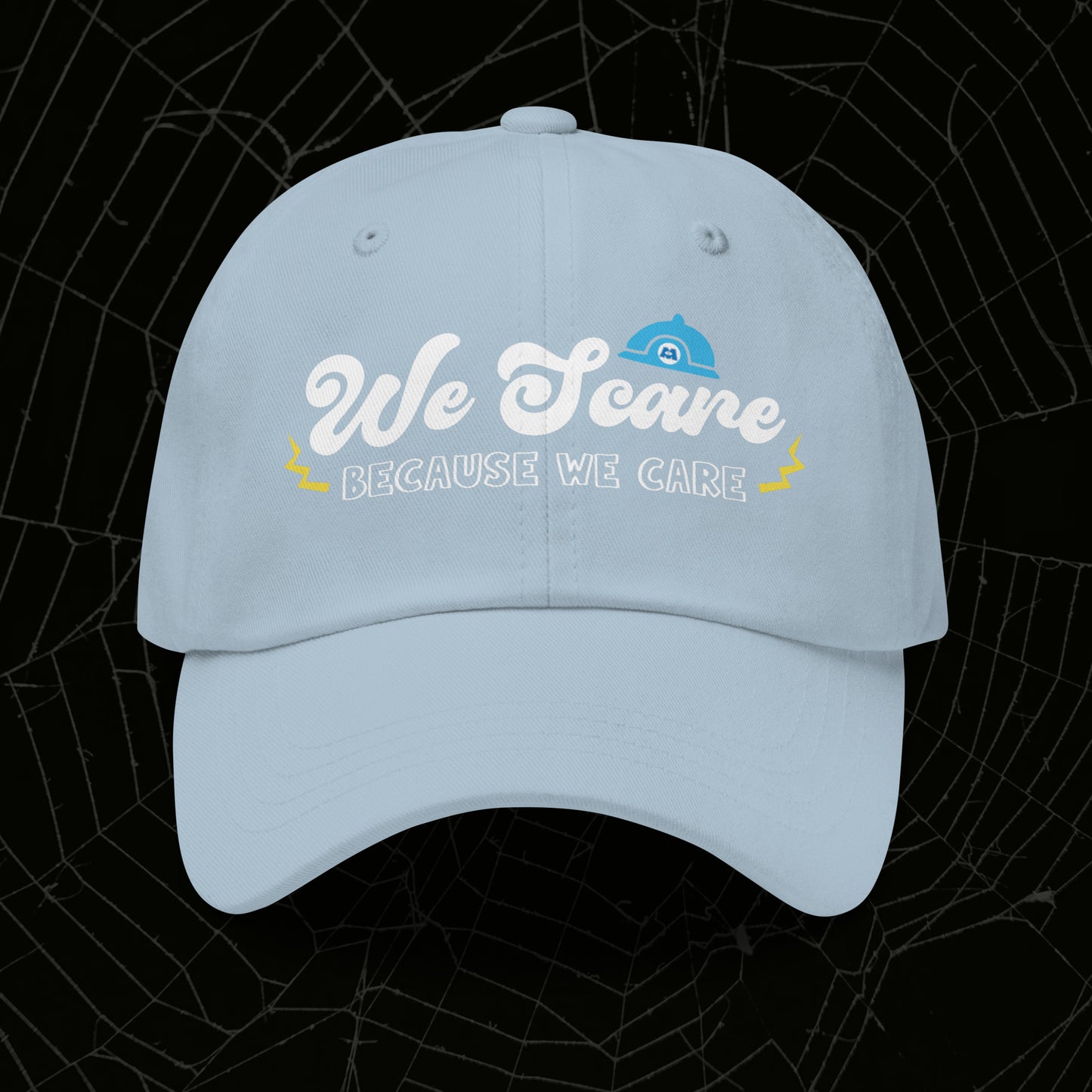 Because We Care Dad Hat