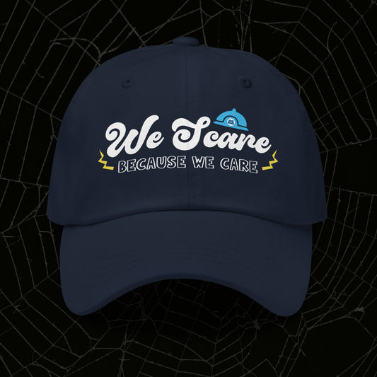 Because We Care Dad Hat