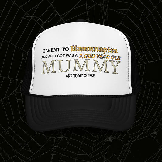 I Went To Hamunaptra Foam Trucker