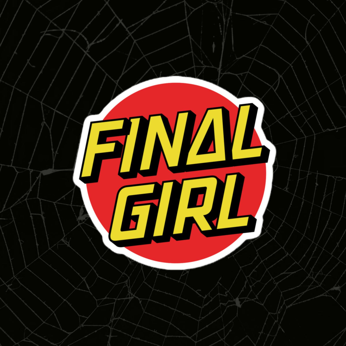 Final Version Sticker Final Girl Sticker – That's So Niche